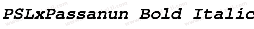 PSLxPassanun Bold Italic字体转换